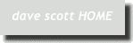 dave scott HOME